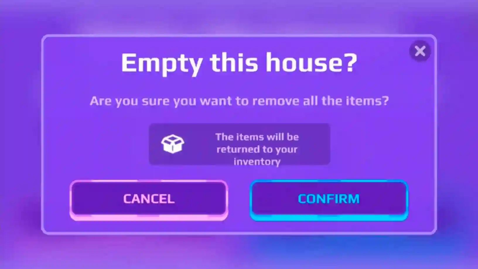 Feature allowing players to empty the house with ease