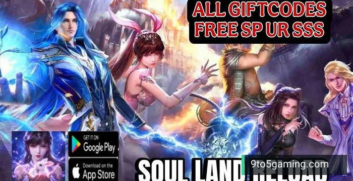 Soul Land Reload codes