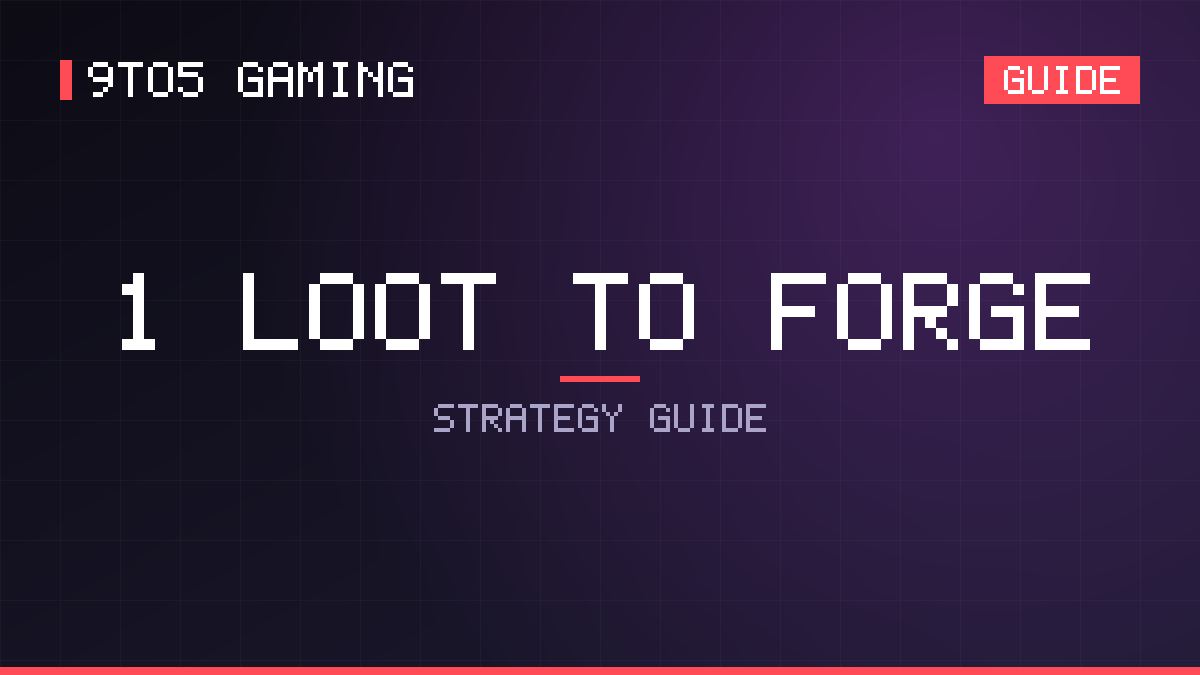 +1 Loot To Forge guide cover