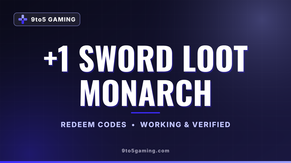 +1 Sword Loot Monarch codes