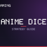 Anime Dice guide cover