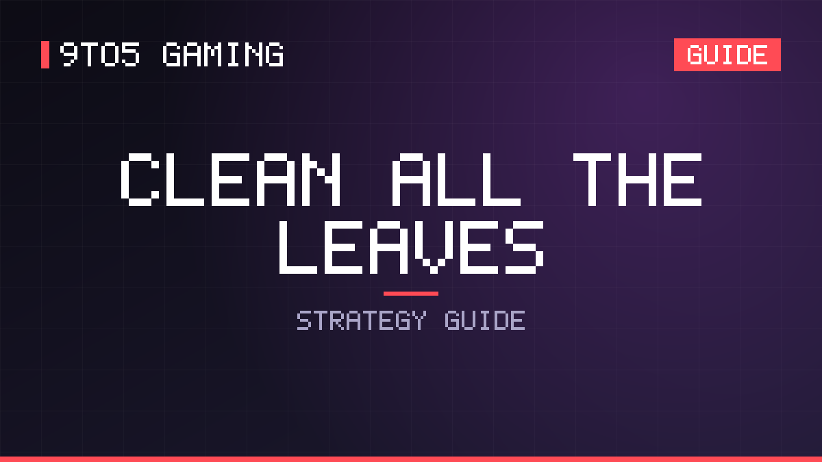 Clean all the Leaves guide cover