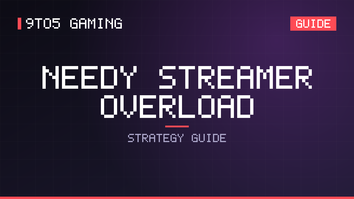 NEEDY STREAMER OVERLOAD guide cover