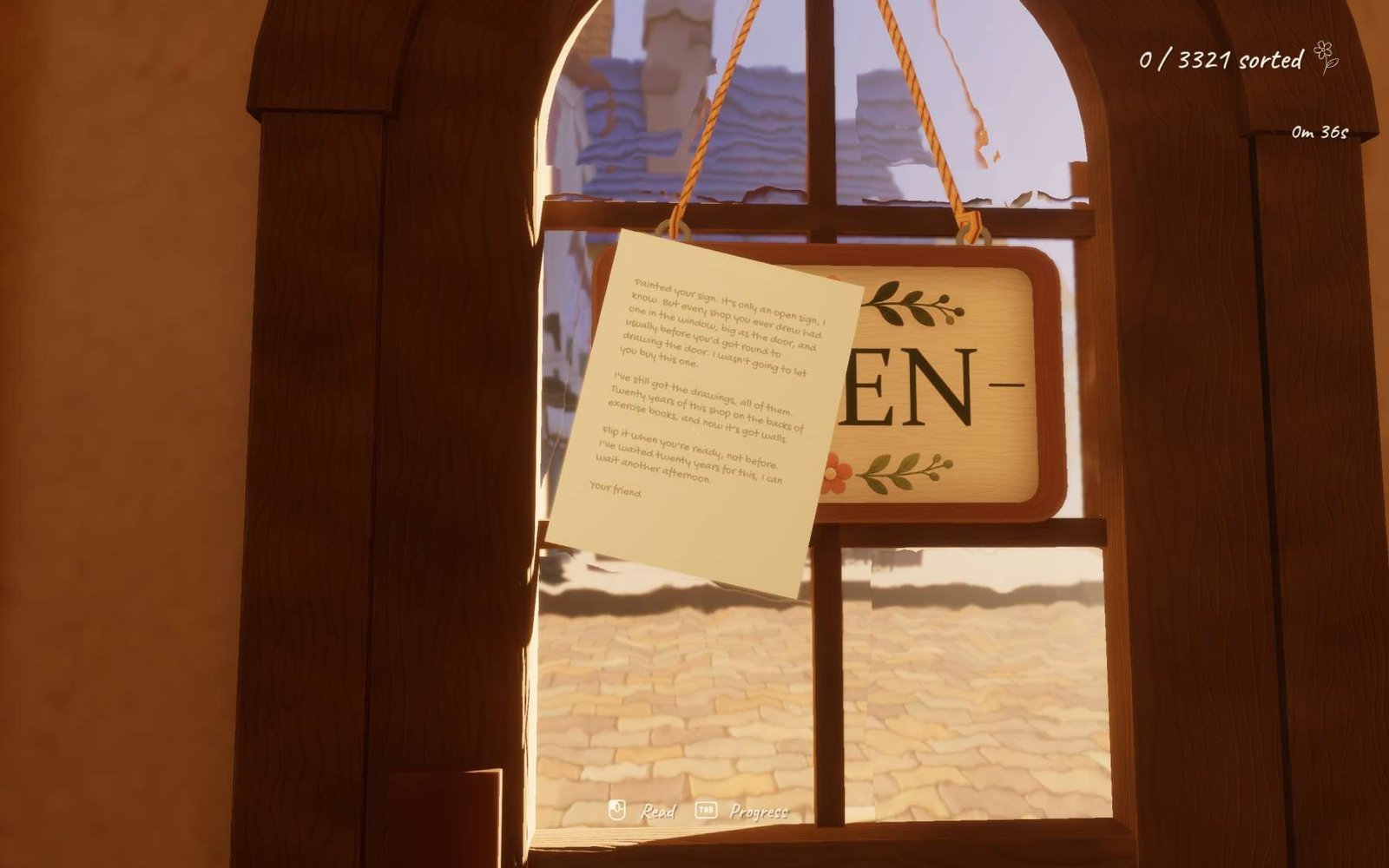Locate the open sign your friend created , and flip it at the door. It’s a satisfying moment!